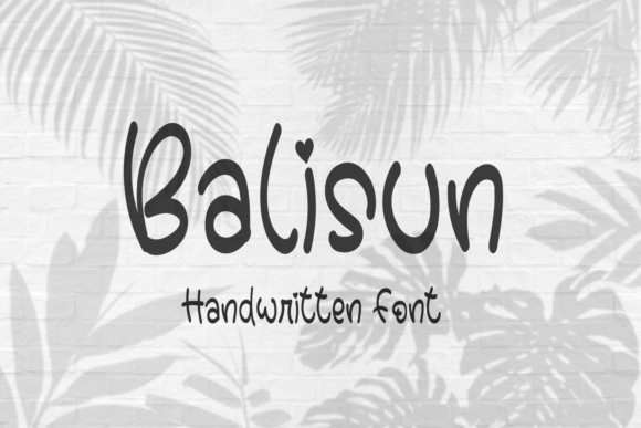 Balisun: A Sweet Handwritten Font for Branding