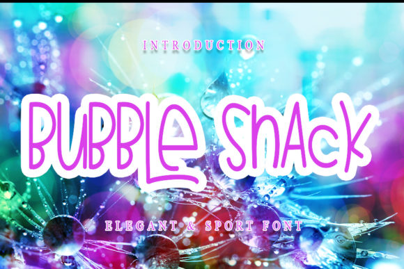 Bubble Snack: A Joyful Handwritten Font for Editorial Design
